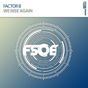 Factor B-We Rise Again