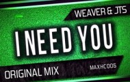 JTS, Weaver-I Need You