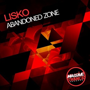 Lisko-Abandoned-Zone,Trance,Massive Trance Records