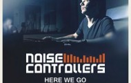 Noisecontrollers-Here We Go