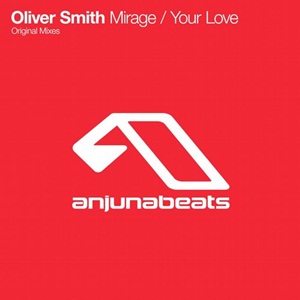 Oliver Smith-Mirage Your Love
