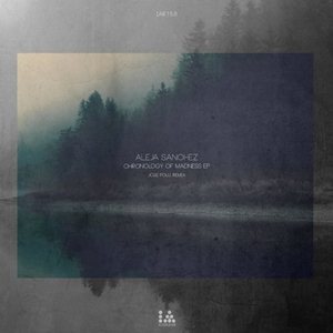 Aleja Sanchez-Chronology of Madness