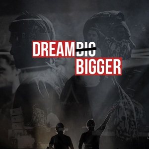 Axwell And Ingrosso-Dream Bigger