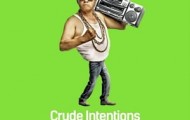 Crude Intentions-Ghettoblaster