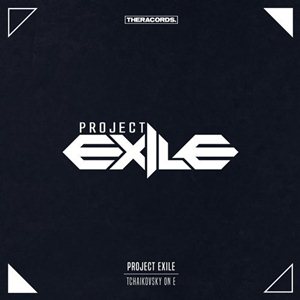 Project Exile-Tchaikovsky On E