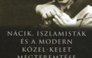 Barry Rubin-Nácik iszlamisták és a modern Közel-Kelet megteremtése