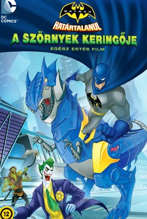 Batman határtalanul-A szörnyek keringője