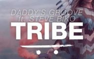 Daddys Groove Ft. Steve Biko-Tribe