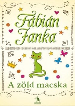 Fábián Janka-A zöld macska