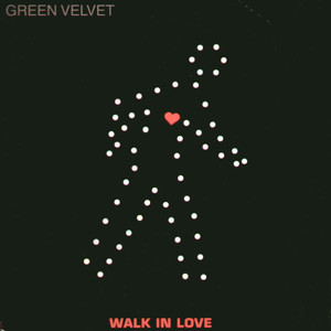 Green Velvet-Walk In Love