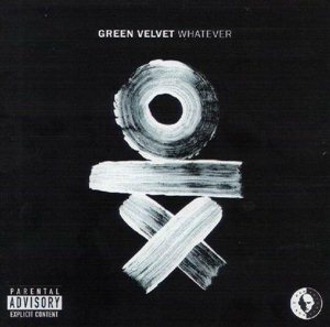 Green Velvet-Whatever