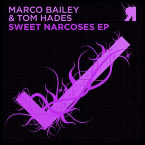 Marco Bailey and Tom Hades-Sweet Narcoses