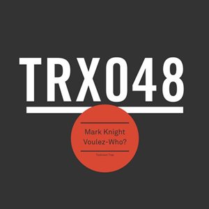 Mark Knight-Voulez-Who?
