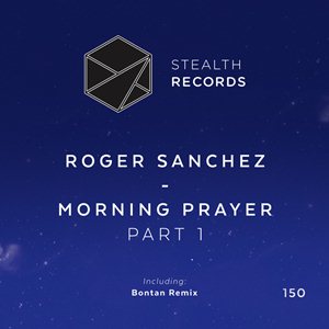 Roger Sanchez-Morning Prayer (Part 1)