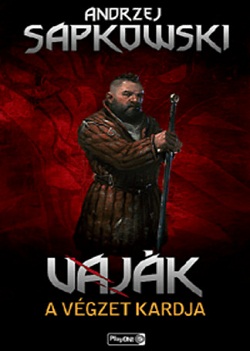 Andrzej Sapkowski-Vaják II.-A végzet kardja