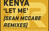 Kenya-Let Me (Sean McCabe Remixes)