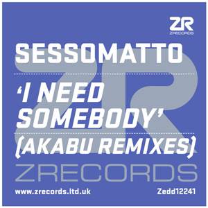 Sessomatto I Need Somebody (Akabu Remixes)