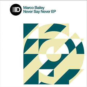 Marco Bailey-Never Say Never