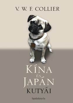 V. W. F. Collier-Kína és Japán kutyái