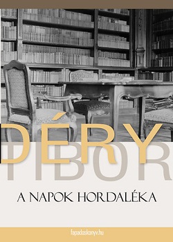 Déry Tibor-A napok hordaléka