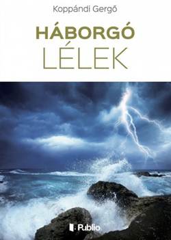 Koppándi Gergő-Háborgó lélek