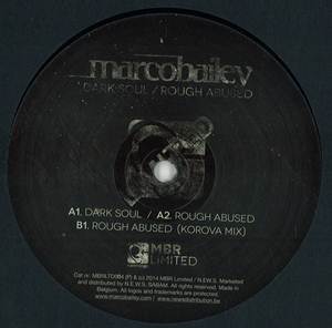Marco Bailey - Dark Soul / Rough Abused