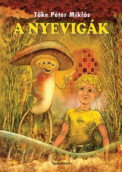 Tőke Péter Miklós-A nyevigák