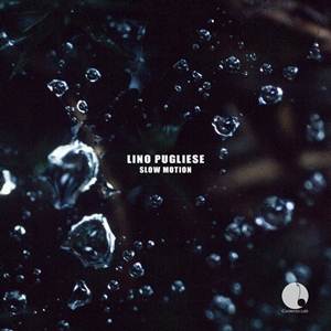 Lino Pugliese-Slow Motion