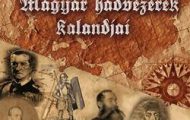 Pivárcsi István Magyar hadvezérek kalandjai