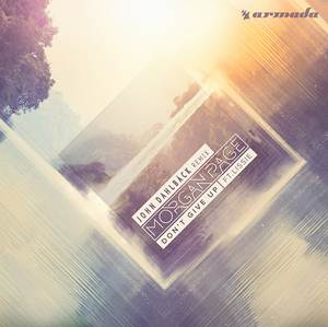 Morgan Page feat. Lissie - Don't Give Up (John Dahlbäck Remix)