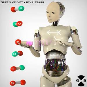 Green Velvet, Riva Starr-Robots