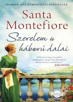 Santa Montefiore-Szerelem és háború dalai