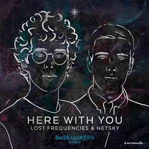 Lost Frequencies & Netsky-Here With You (Bassjackers Extended Remix)