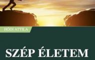 Hódi Attila-Szép Életem