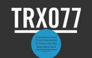 Olivier Giacomotto & Thomas Gandey-What About Acid