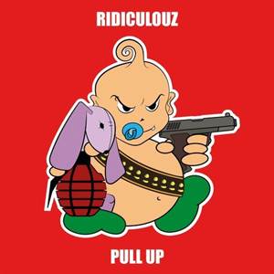 Ridiculouz-Pull Up