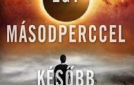 William R. Forstchen-Egy másodperccel később
